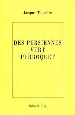 Les persiennes vert perroquet