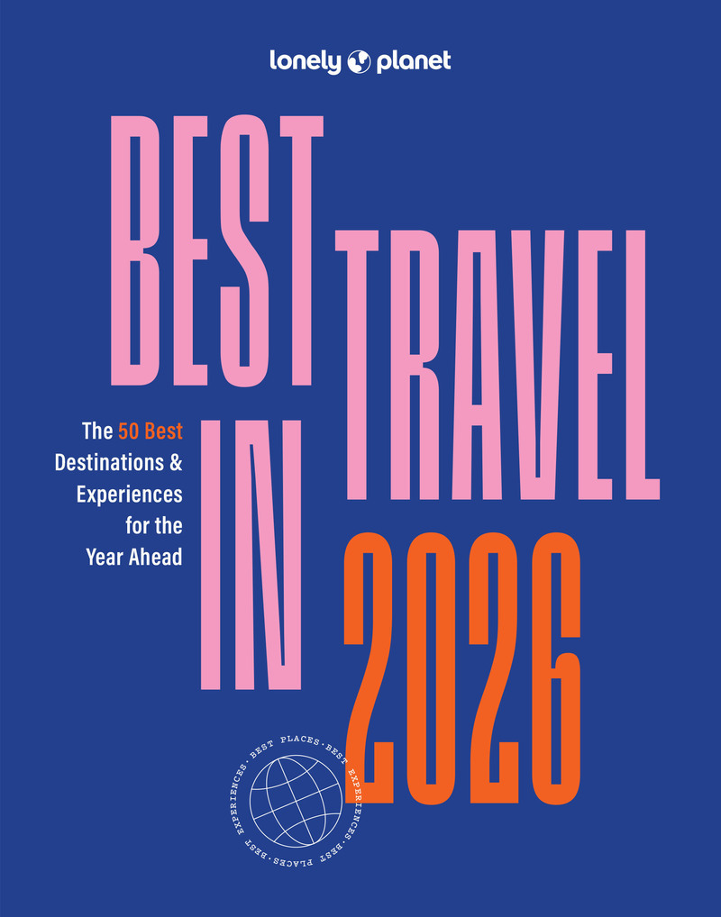 Lonely Planet's Best in Travel 2026 -anglais-