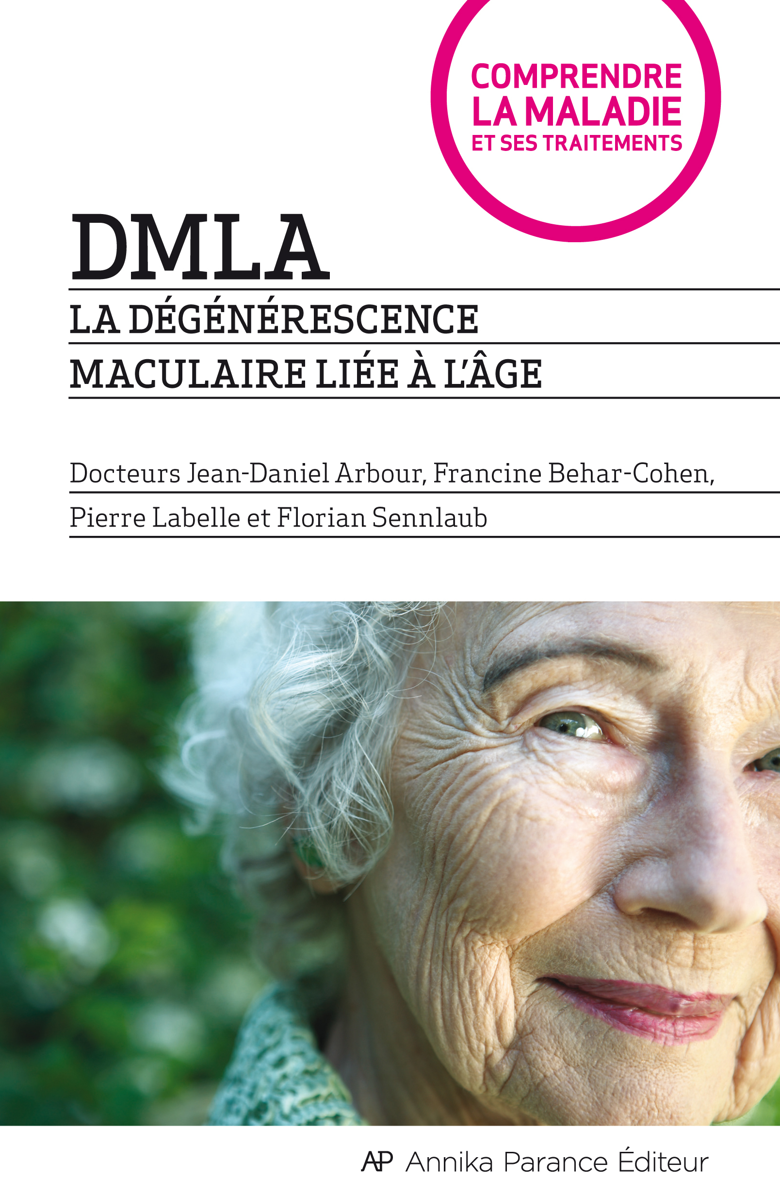 DMLA LA DEGENERESCENCE MACULAIRE LIEE A L'AGE 2E ED.