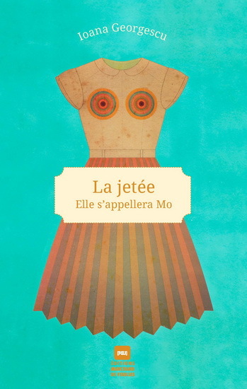 LA JETEE. ELLE S'APPELLERA MO
