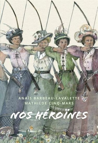 NOS HEROINES. 40 PORTRAITS DE FEMMES QUEBECOISES