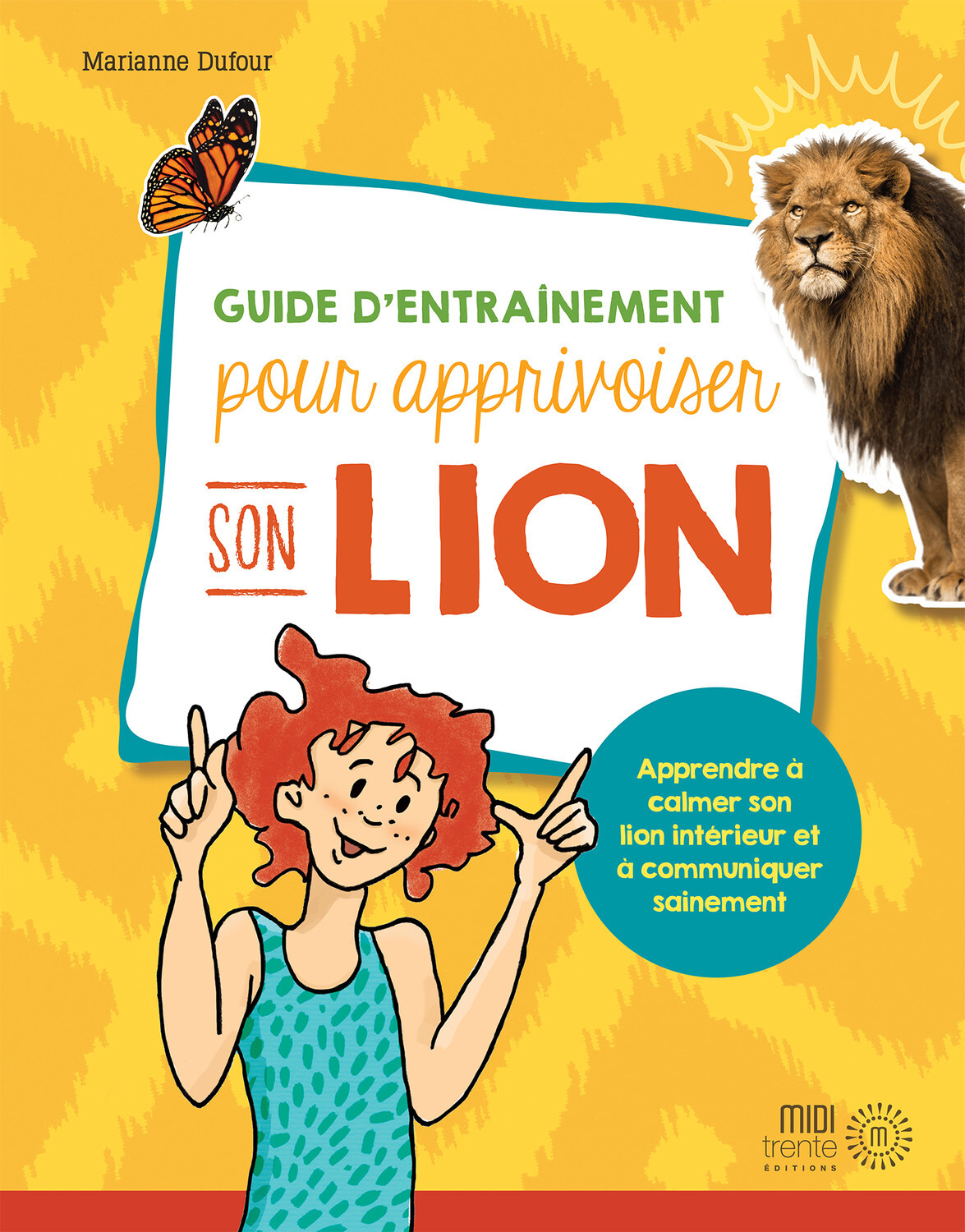GUIDE D'ENTRAINEMENT POUR APPRIVOISER SON LION