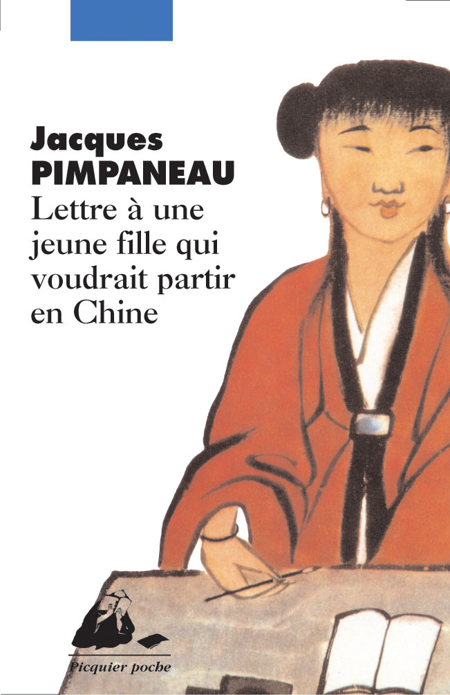 LETTRE A UNE JEUNE FILLE QUI VOUDRAIT PARTIR EN CHINE