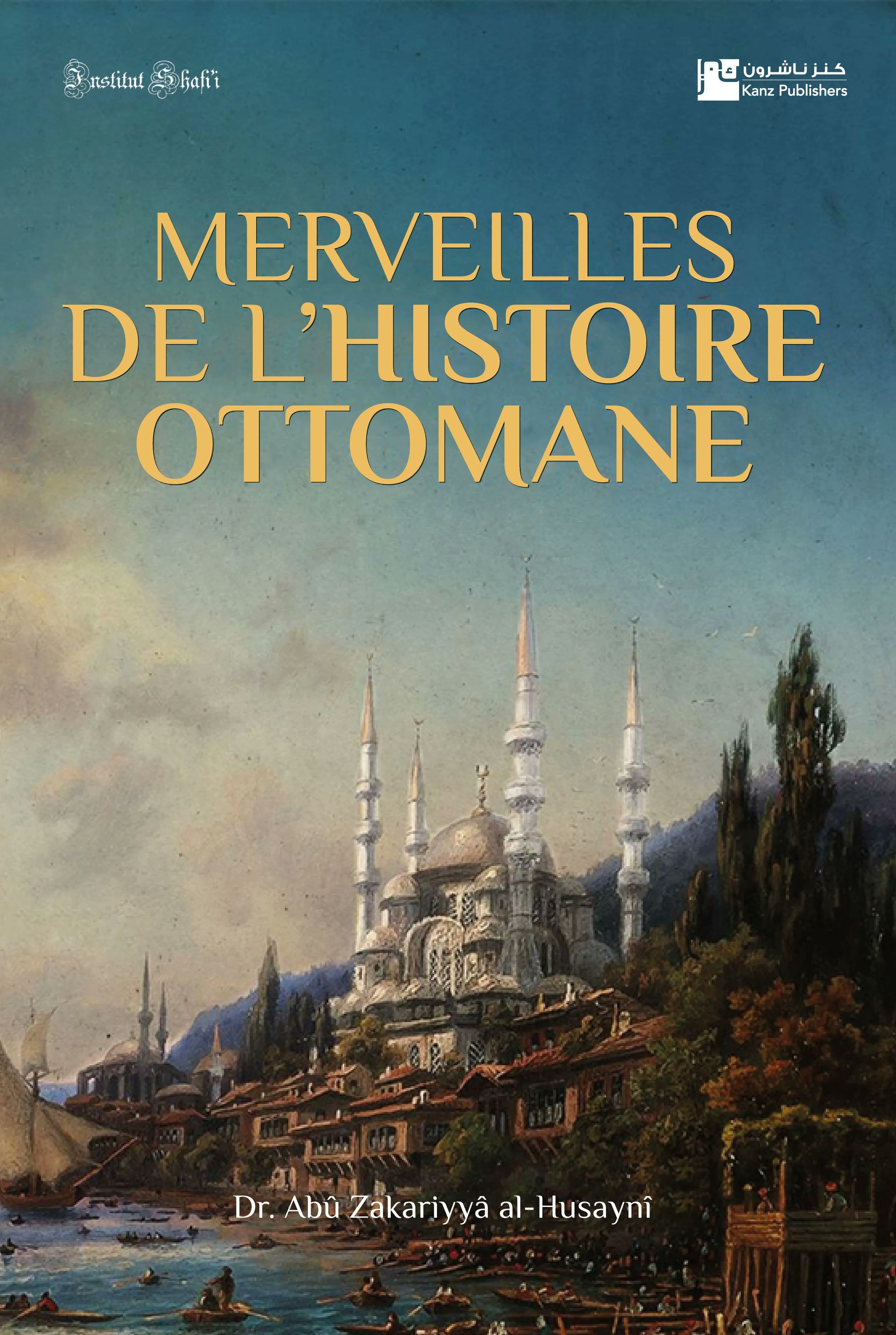 MERVEILLES DE LHISTOIRE OTTOM