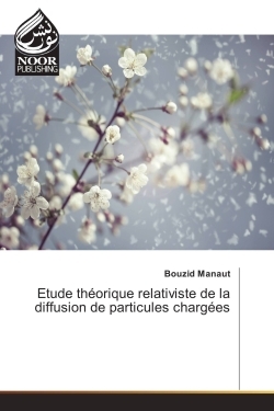 Etude theorique relativiste de la diffusion de particules chargees