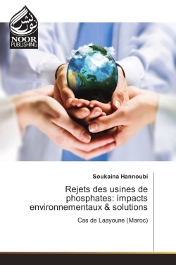 Rejets des usines de phosphates: impacts environnementaux & solutions