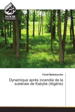 Dynamique après incendie de la suberaie de Kabylie (Algerie)