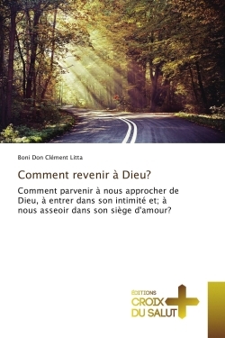 Comment revenir A Dieu?