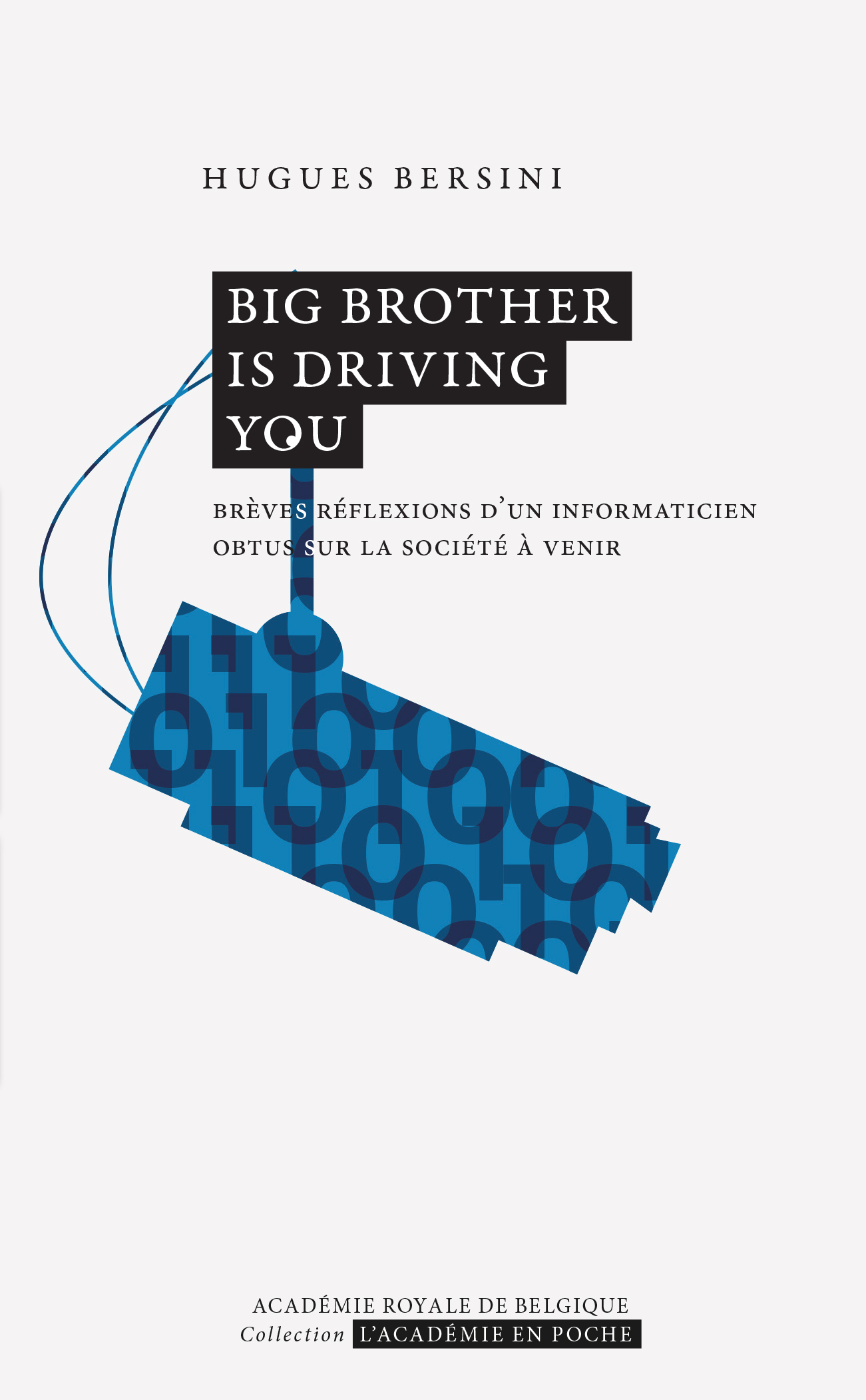 Big Brother is driving you