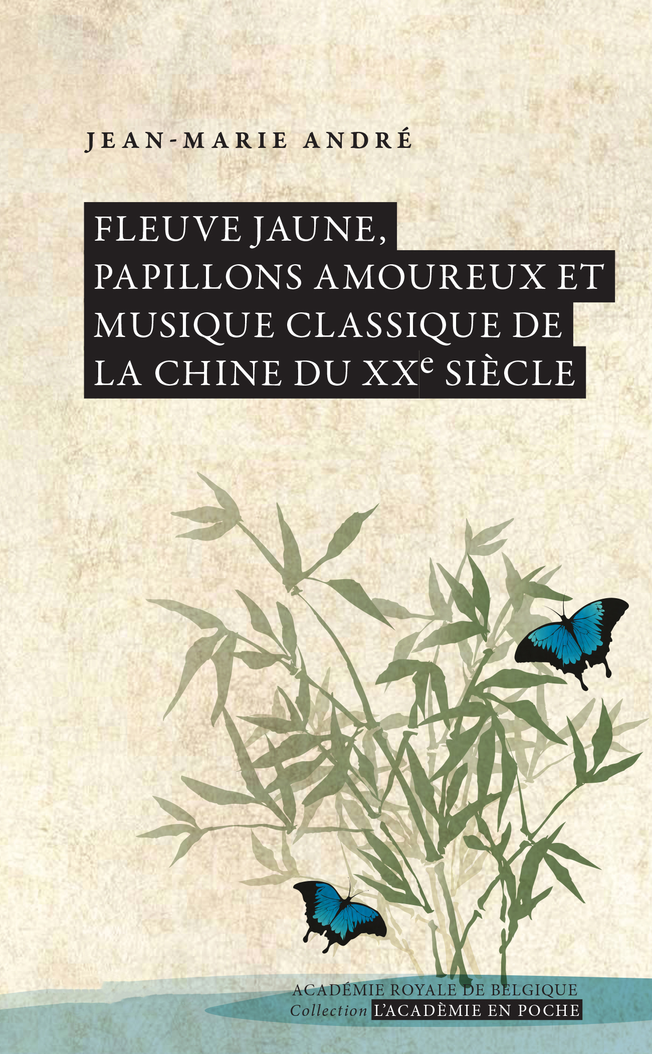 Fleuve jaune, papillons amoureux et musique classique de la Chine du XXe siècle