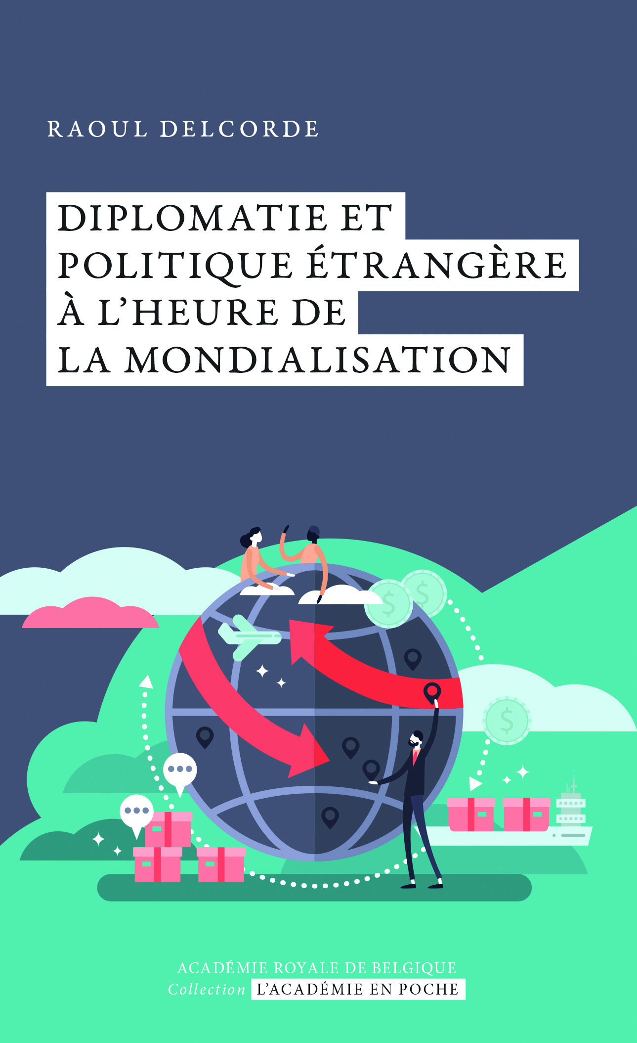 Diplomatie et politique étrangère à l'heure de la mondialisation