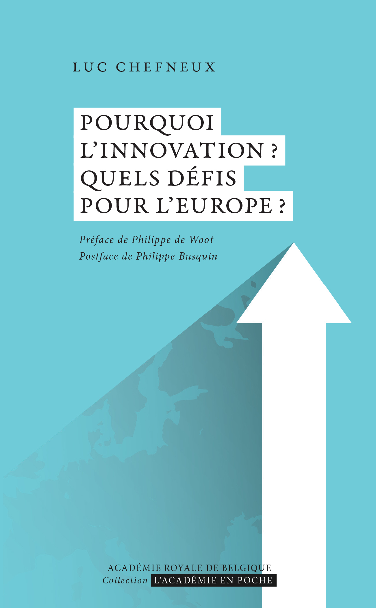 Pourquoi l’innovation ? Quels défis pour l’Europe ?