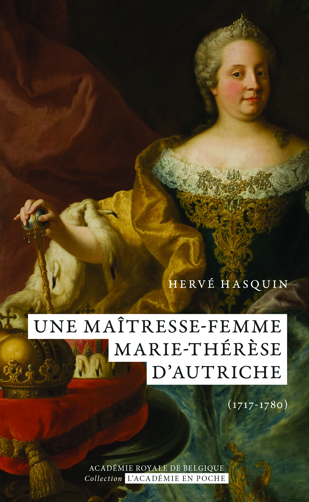 Une maîtresse-femme. Marie-Thérèse d'Autriche