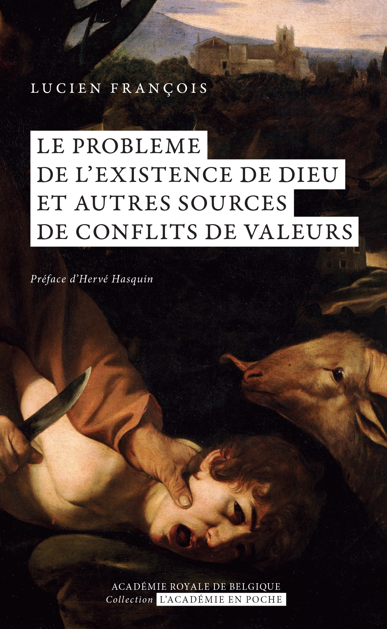 Le problème de l’existence de Dieu et autres sources de conflits de valeurs