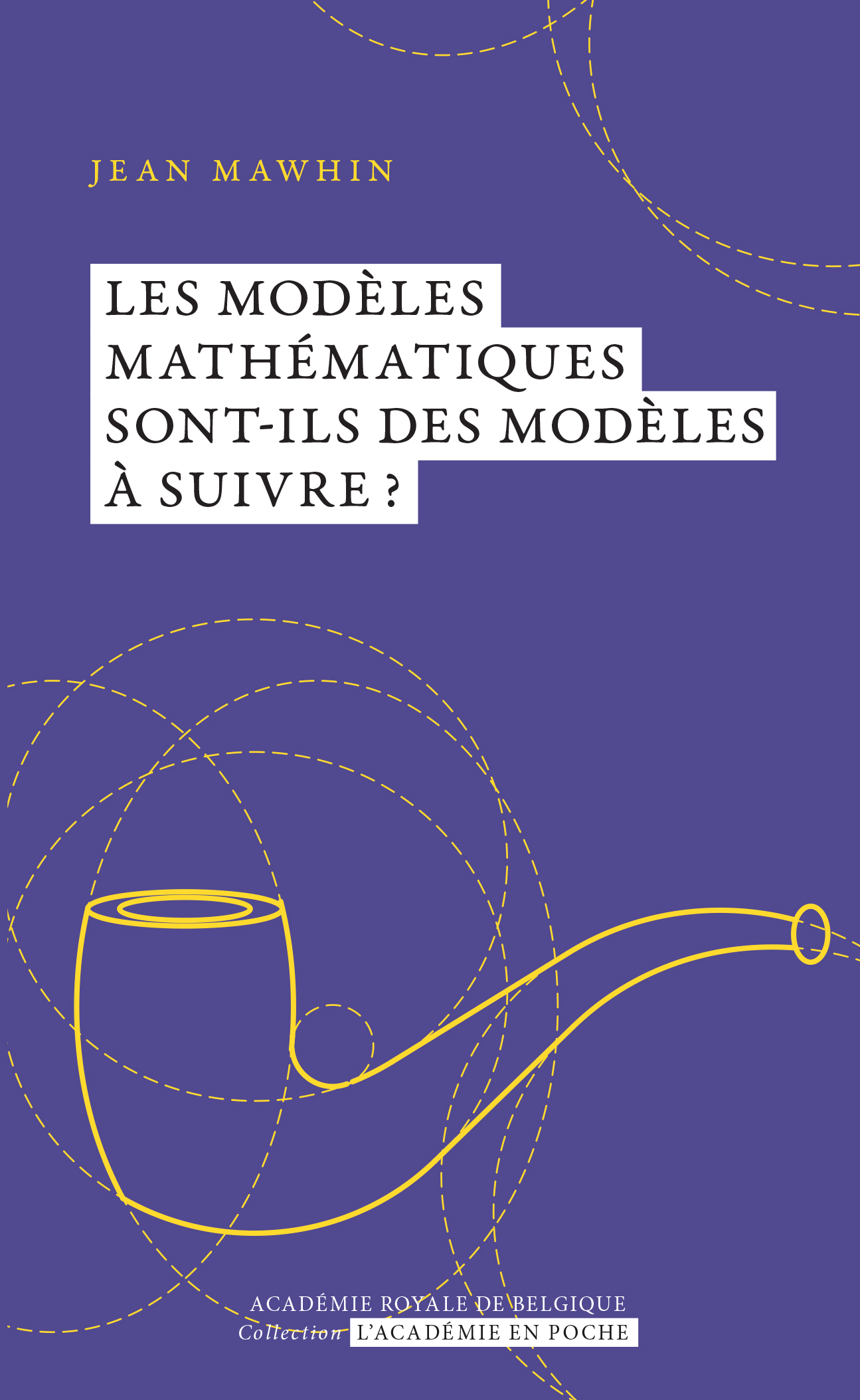 Les modèles mathématiques sont-ils des modèles à suivre ?