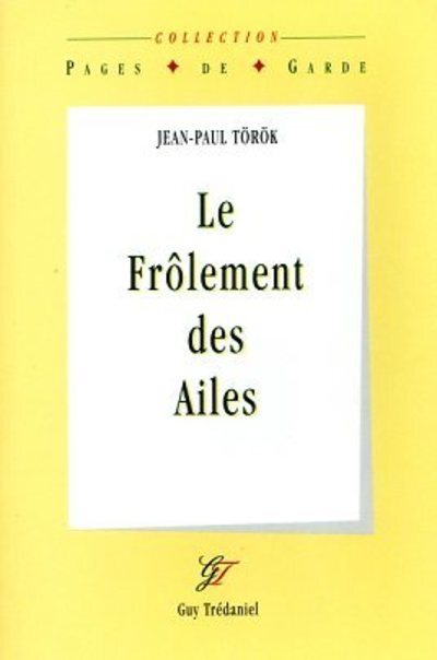 Le frolement des ailes