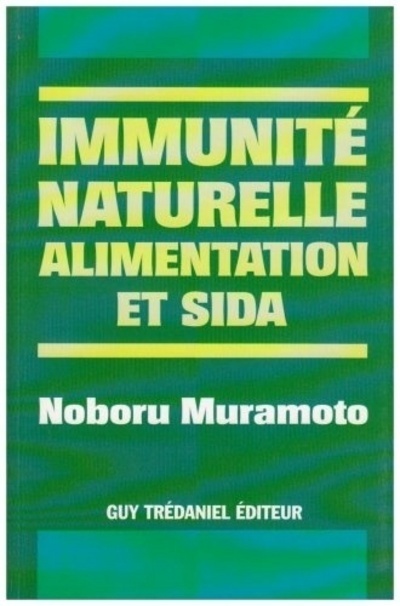 Immunite naturelle, alimentation et sida