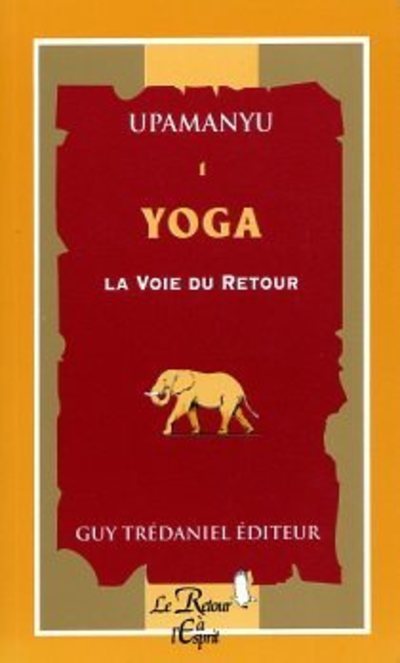 Yoga n1 - La Voie du Retour
