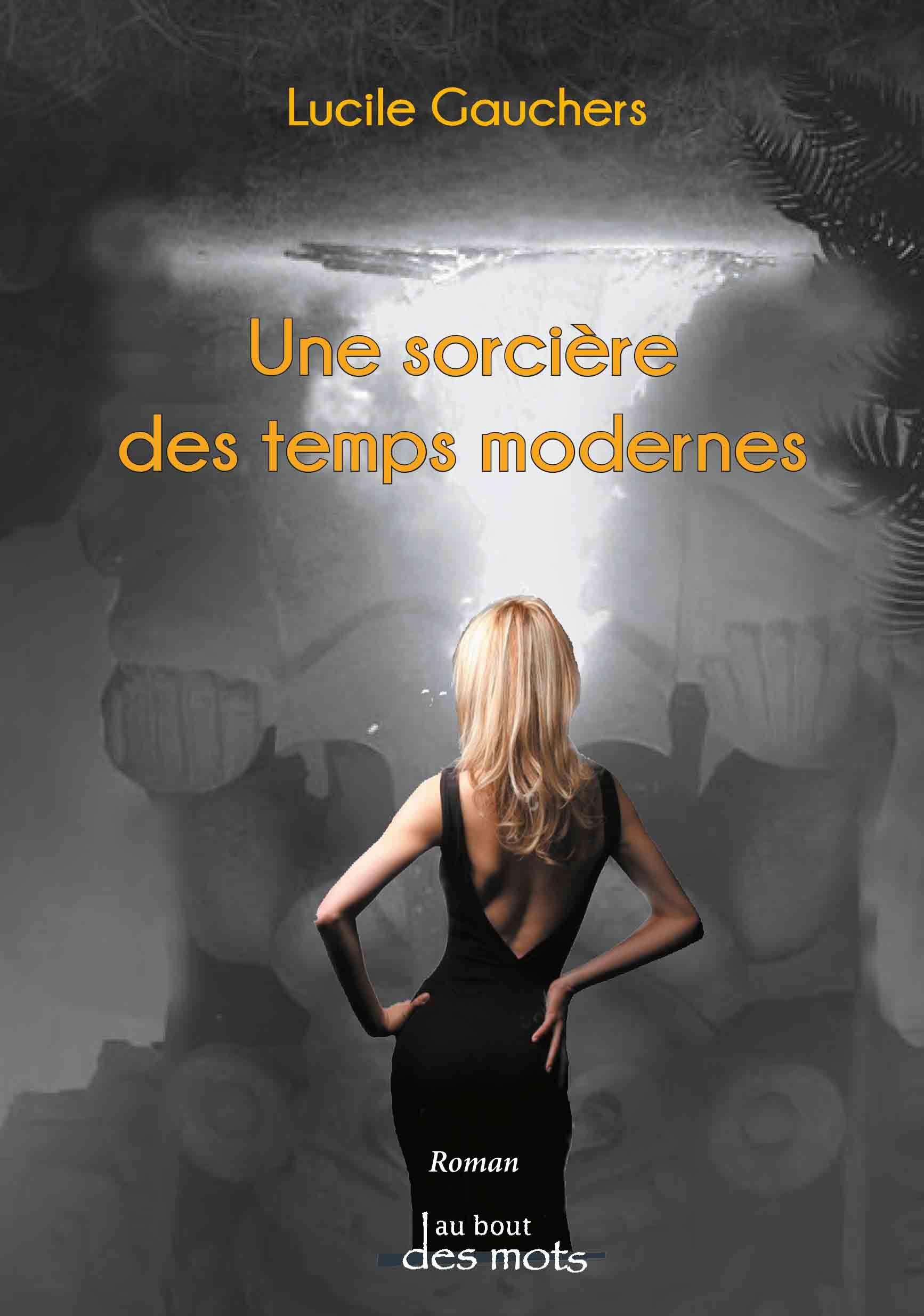 Une sorcière des temps modernes