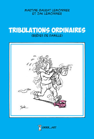 Tribulations Ordinaires