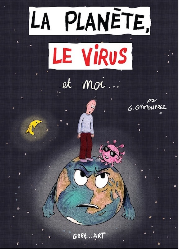 La planète, le virus et moi