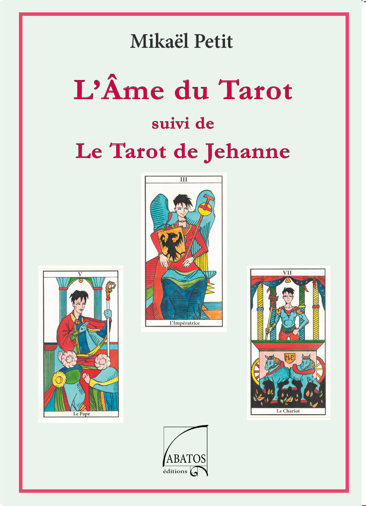 L'Ame du Tarot & Le Tarot de Jehanne