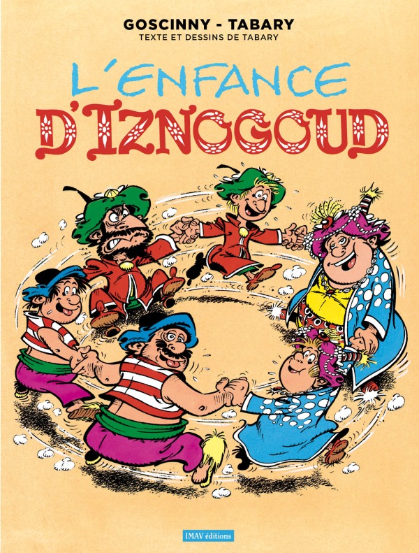 Iznogoud T15 L'enfance d Iznogoud