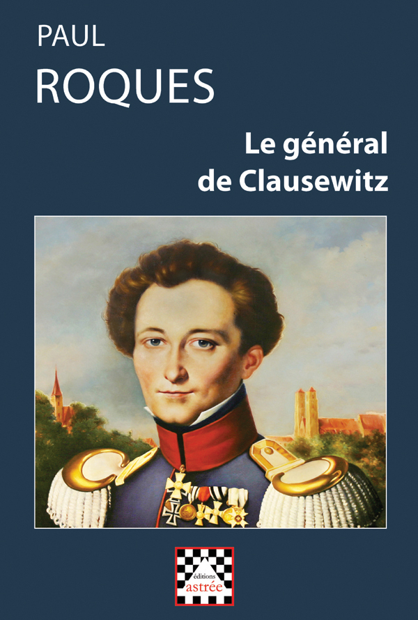 Le général de Clausewitz