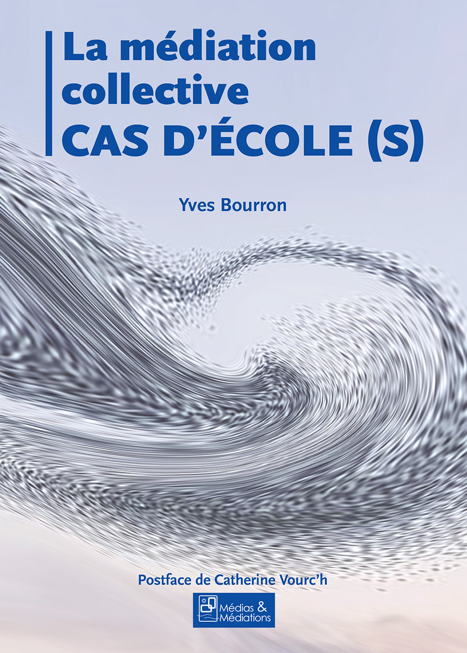MEDIATION COLLECTIVE - CAS D'ECOLE (2E EDITION)