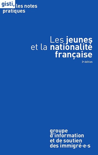 Les jeunes et la nationalité française (3e édition)