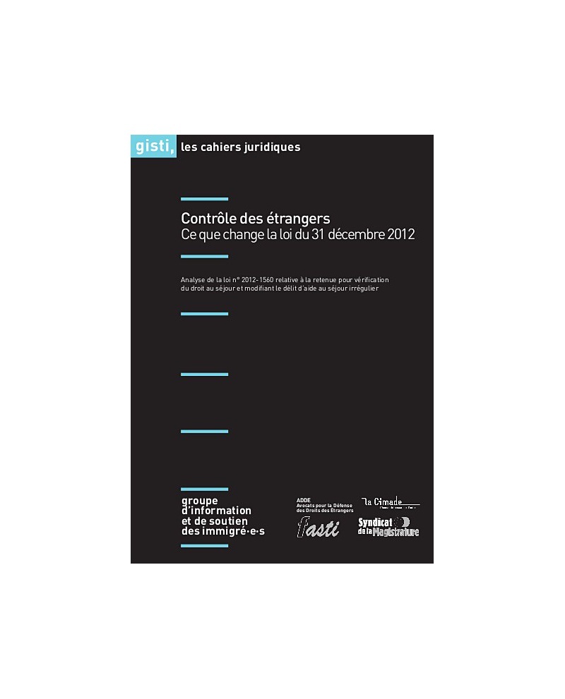 Contrôle des étrangers : ce que change la loi du 31 décembre 2012