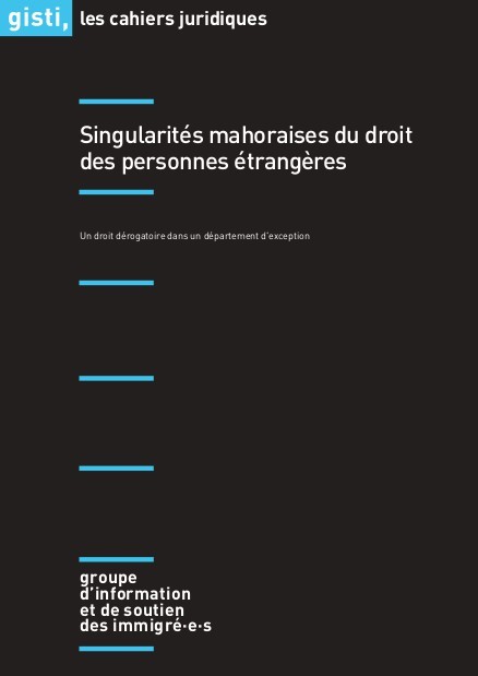 Singularités mahoraises du droit des personnes étrangères