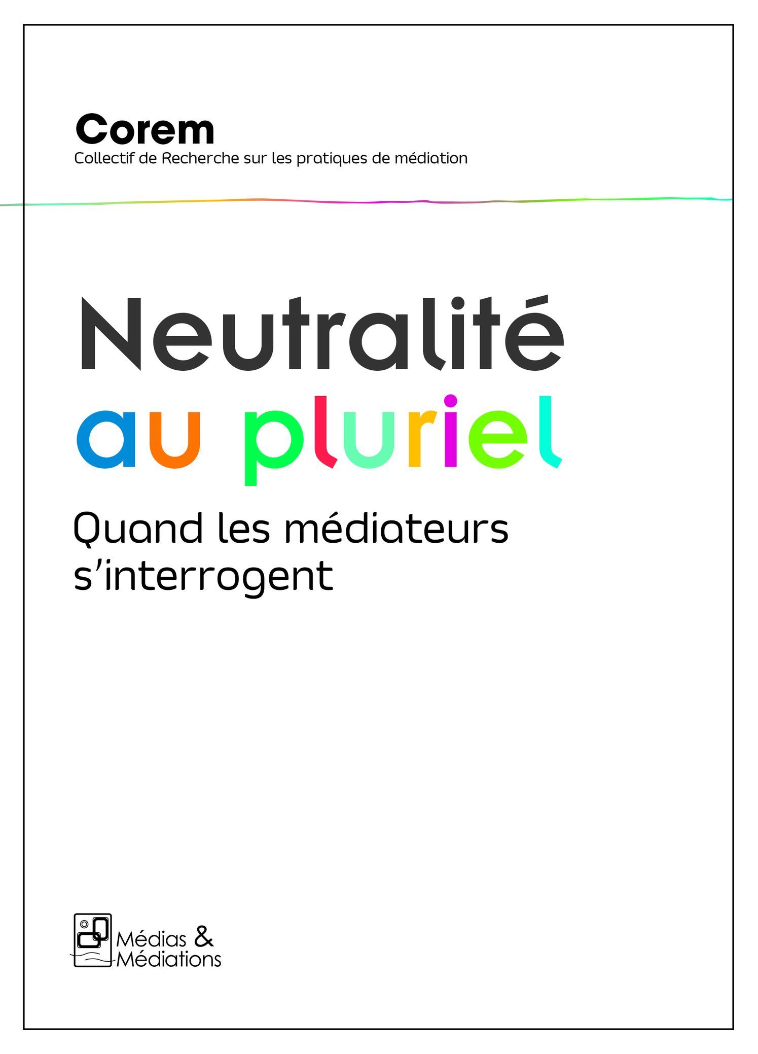 Neutralité au pluriel