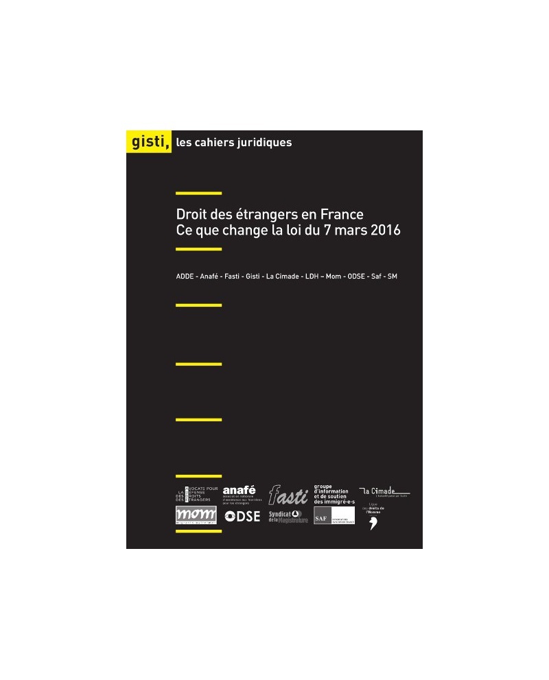 Droit des étrangers en France : ce que change la loi du  7 mars 2016