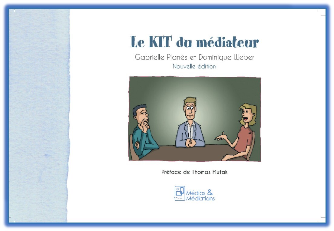 LE KIT DU MEDIATEUR 3E EDITION - LE KIT DU MEDIATEUR - 3E EDITION