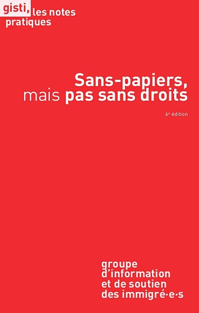 Sans-papiers, mais pas sans droits (6e édition)