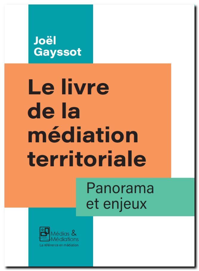 Le livre de la médiation territoriale - panorama et enjeux