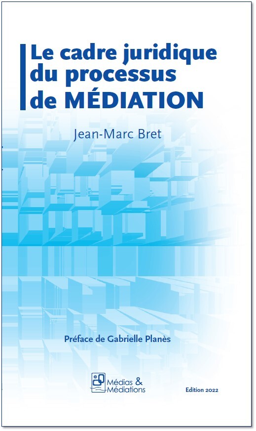 LE CADRE JURIDIQUE DU PROCESSUS DE MEDIATION