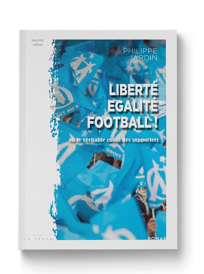 Liberté, Egalité, Football !