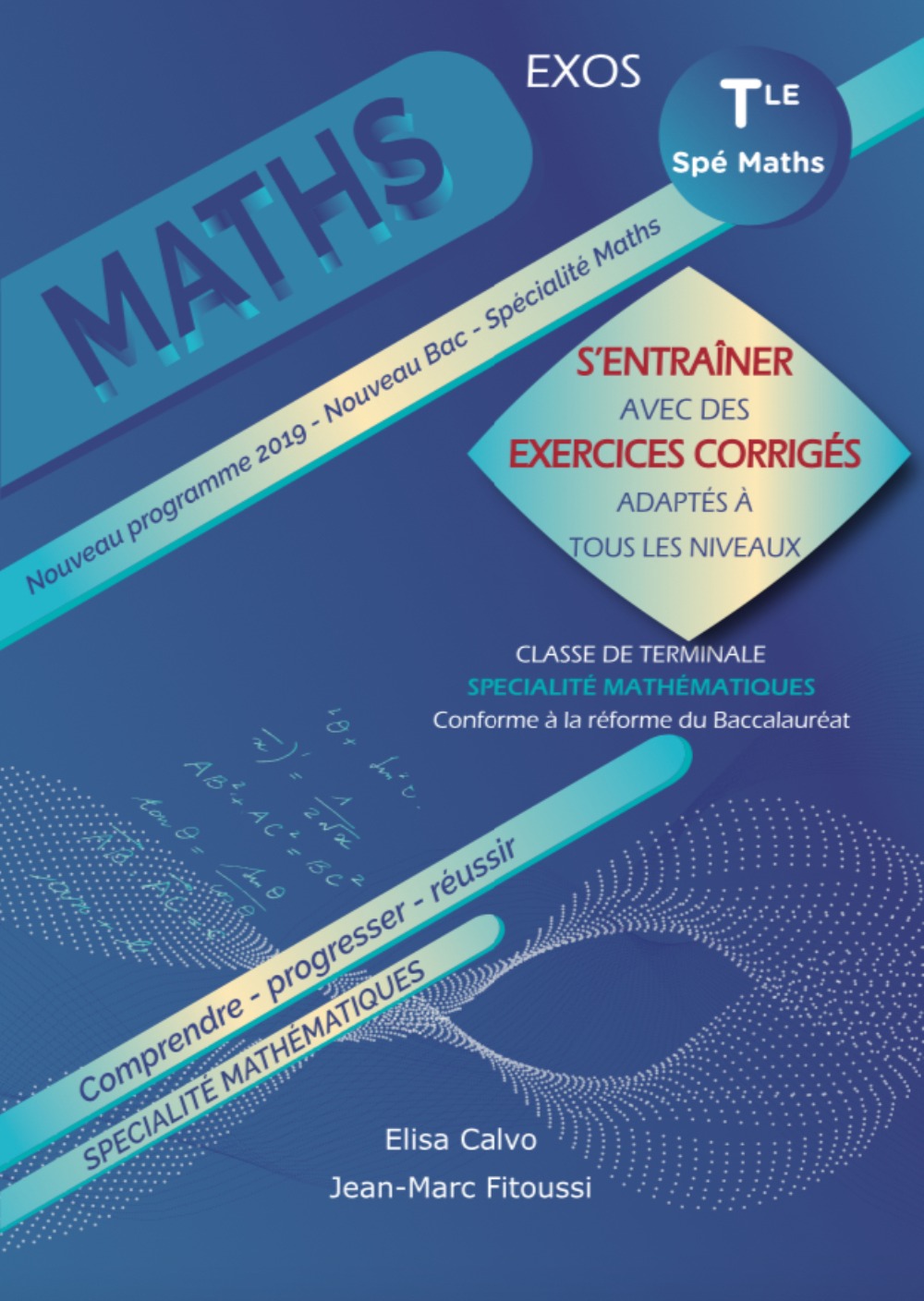 MATHEMATIQUES - TER - S'ENTRAINER AVEC DES EXERCICES CORRIGES ET ADAPTES A TOUS LES NIVEAUX