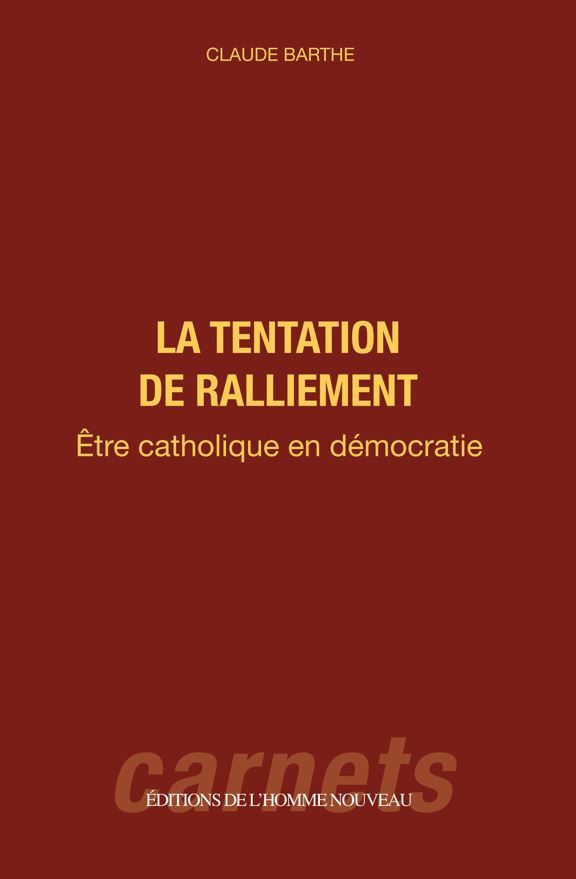 La tentation de ralliement