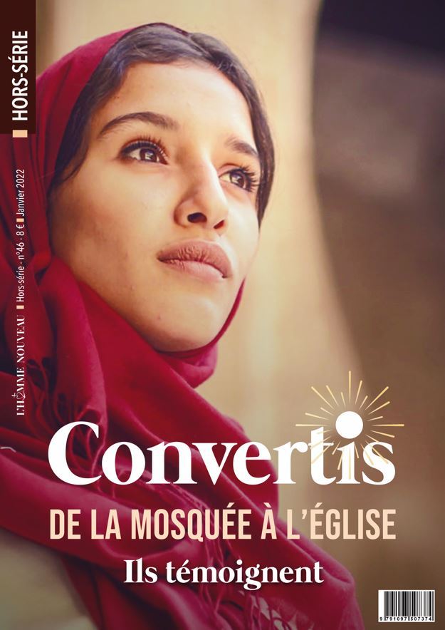 Hors-série LÂ´Homme Nouveau N°46 : Convertis de la mosquée à l'Eglise