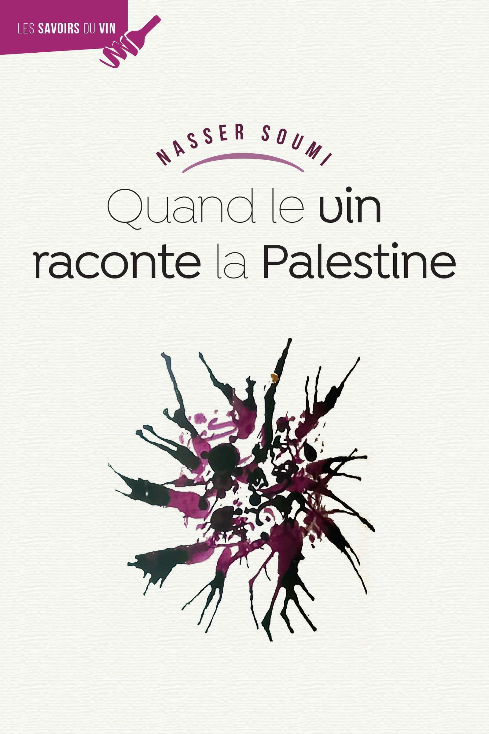 Quand le vin raconte la Palestine...