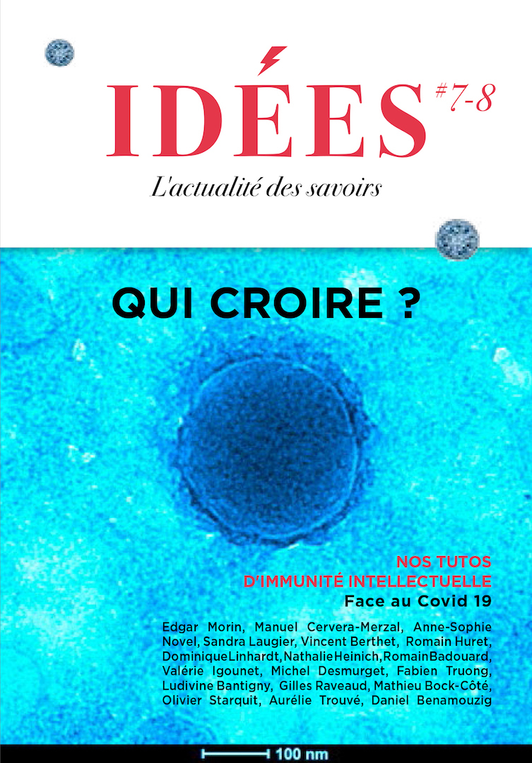 Idées n°7-8 : Face au Covid-19, qui croire ?