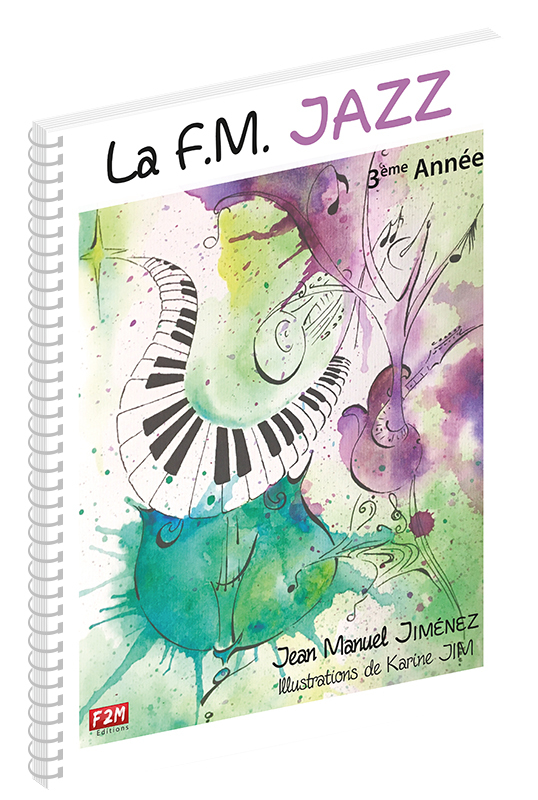 La F.M. JAZZ 3ème Année