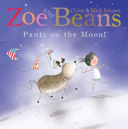 Zoe and Beans: Pants on the Moon !
