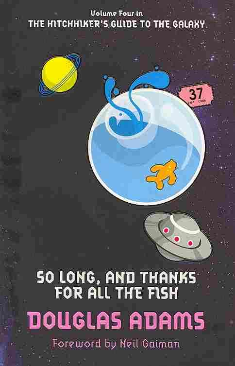 So Long and Thanks for all the Fish