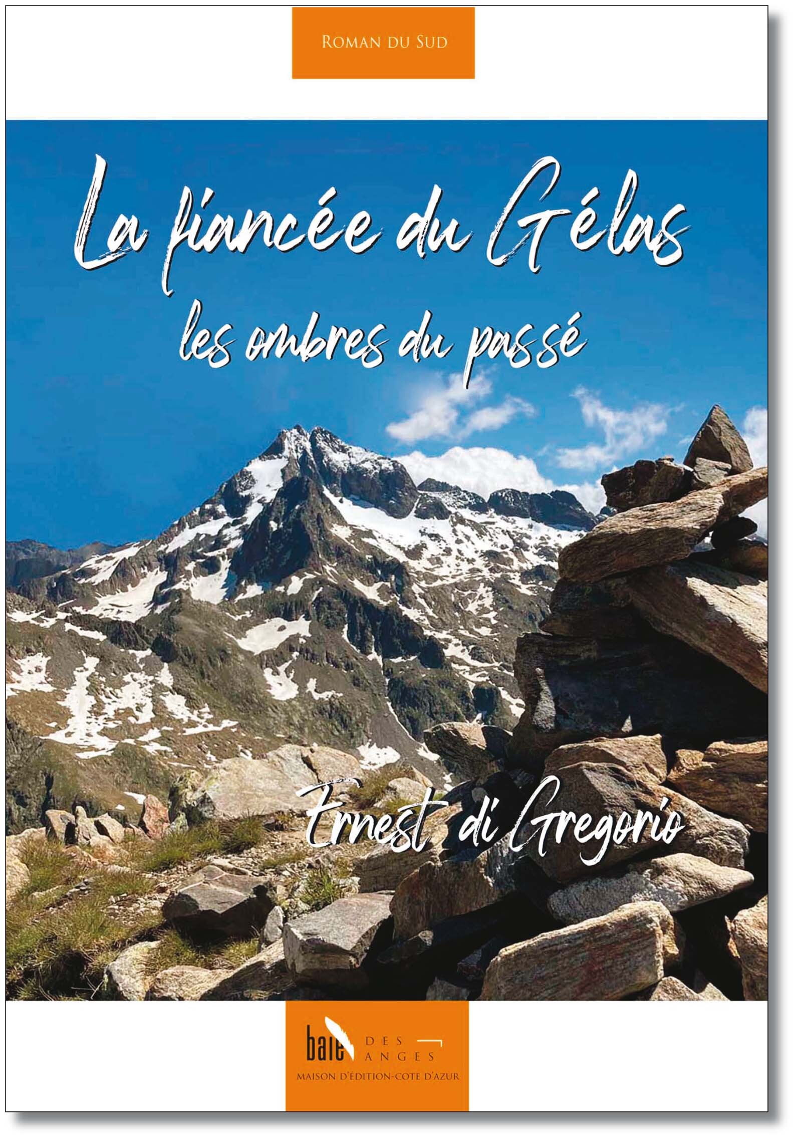 La fiancée du Gélas, les ombres du passé