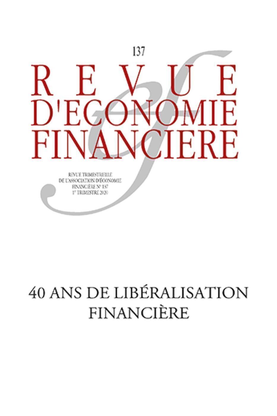 40 ans de libéralisation financière