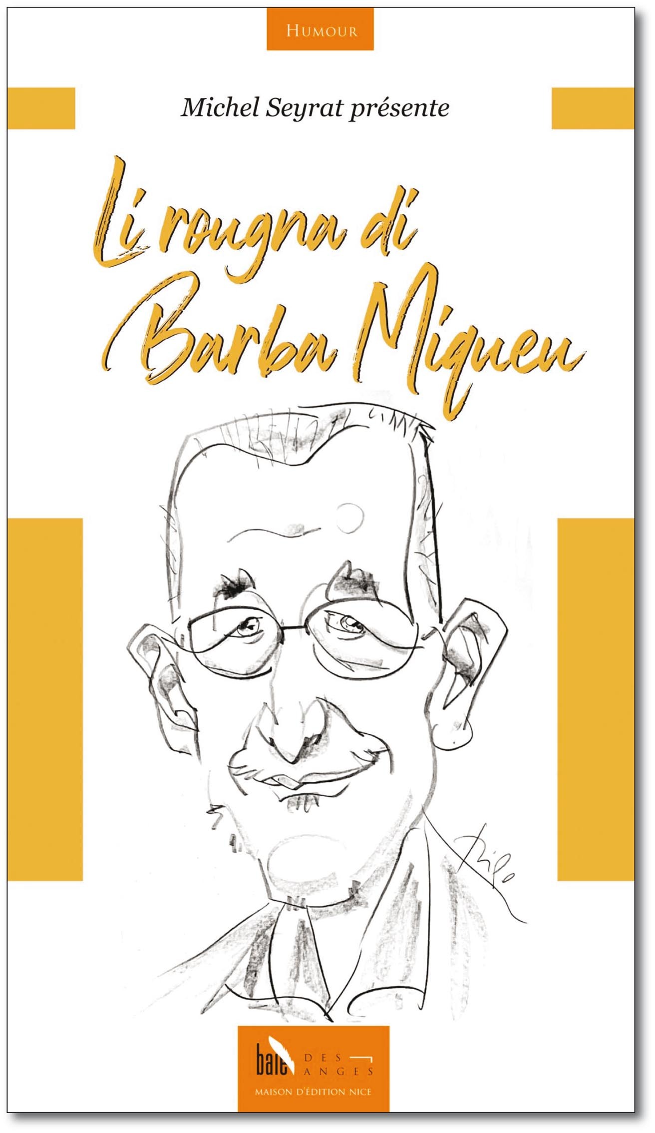 Li rougna di Barba Miqueu